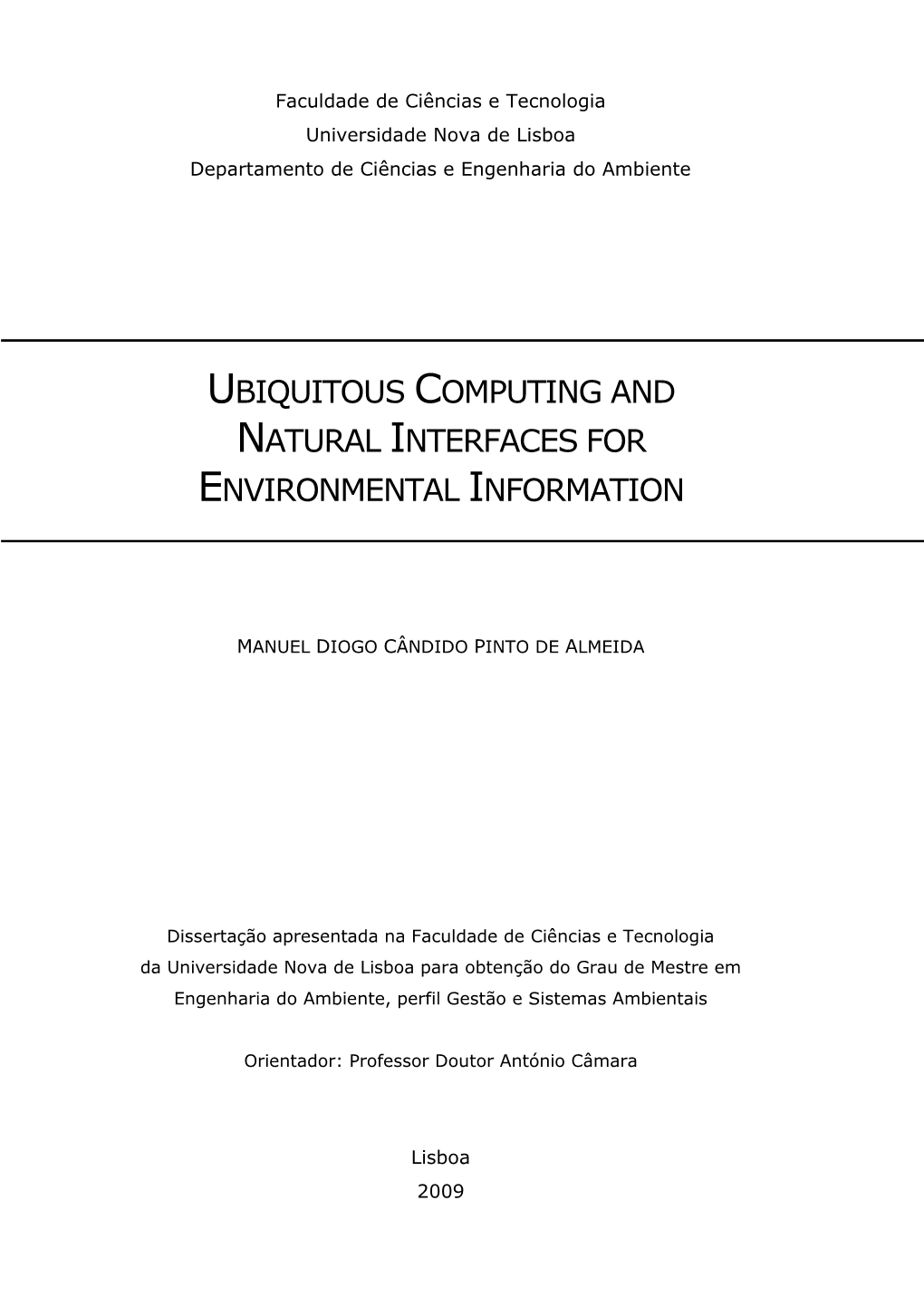 Ubiquitous Computing and Natural Interfaces for Environmental Information
