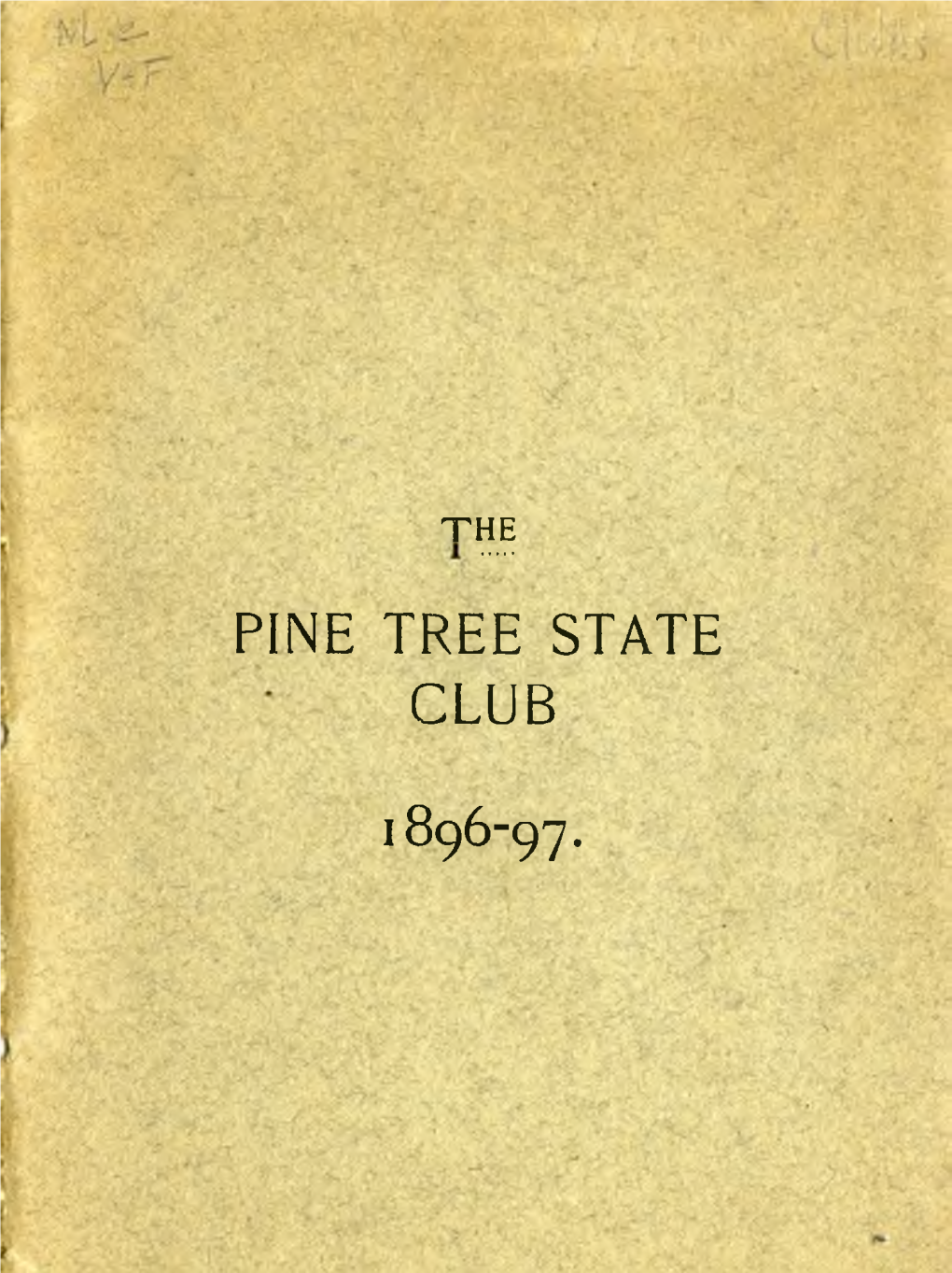 The Pine Tree State Club 1896-97