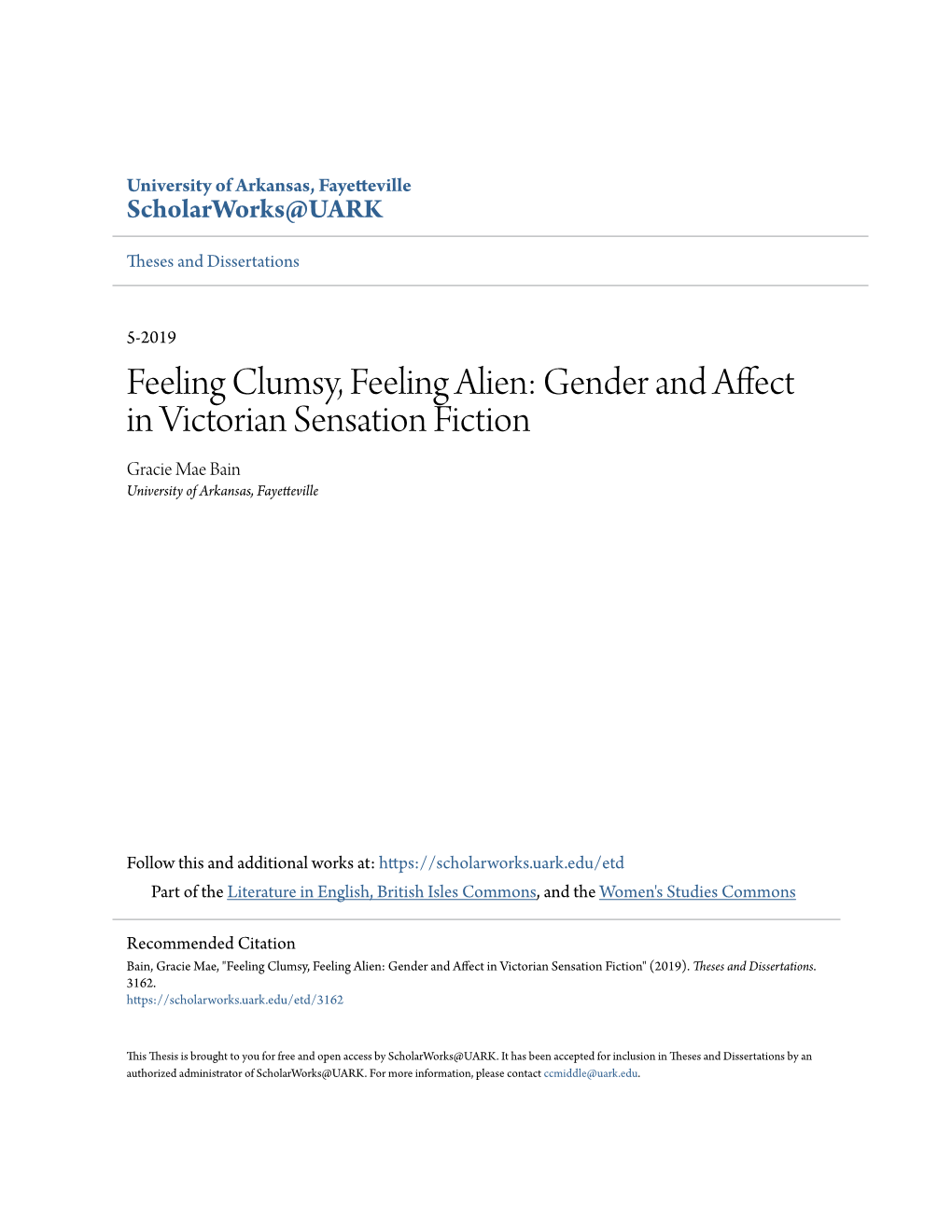 Gender and Affect in Victorian Sensation Fiction Gracie Mae Bain University of Arkansas, Fayetteville