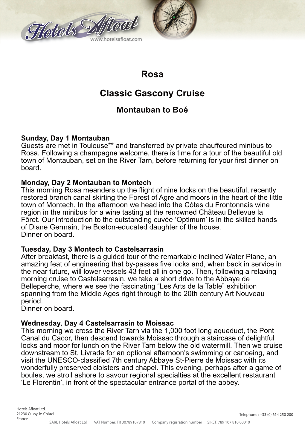 Rosa Classic Gascony Cruise