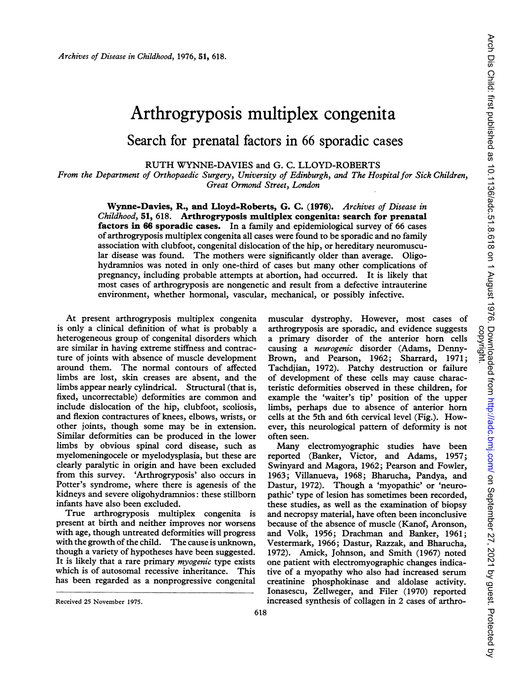 Arthrogryposis Multiplex Congenita Search for Prenatal Factors in 66 Sporadic Cases RUTH WYNNE-DAVIES and G