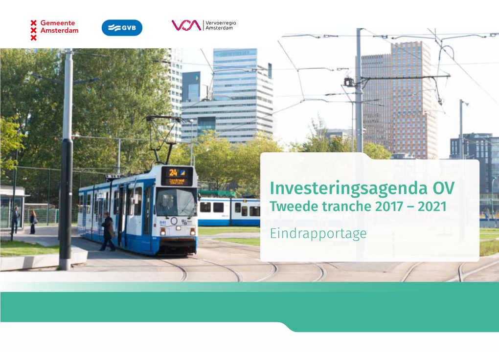 Investeringsagenda OV Tweede Tranche 2017 – 2021 Eindrapportage