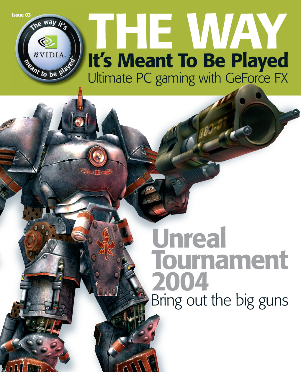 Unreal Tournament 2004 Bring out the Big Guns PCG133.Cover Nv 2 3 20/1/2004 4:55 PM Page 2
