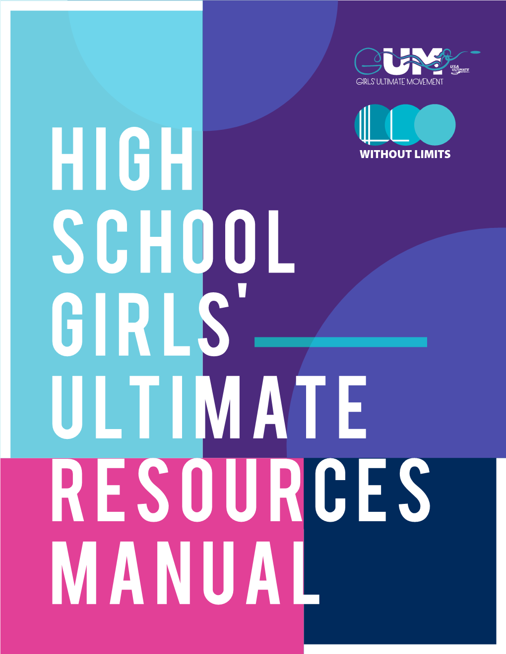 HIGH School Girls' ULTIMATE Resources Manual HIGH SCHOOL GIRLS' ULTIMATE RESOURCES MANUAL