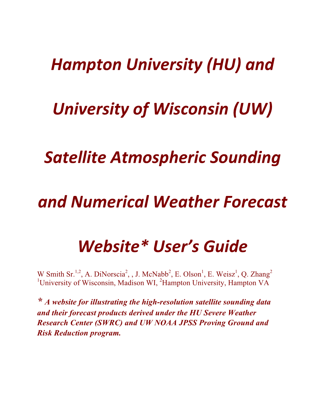 Hampton University (HU) and University of Wisconsin (UW