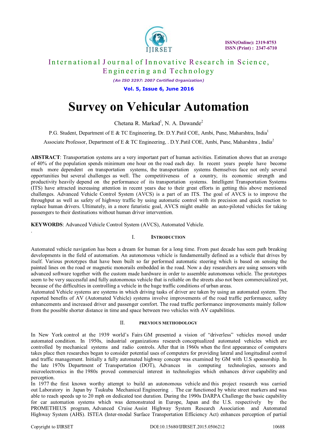 Survey on Vehicular Automation