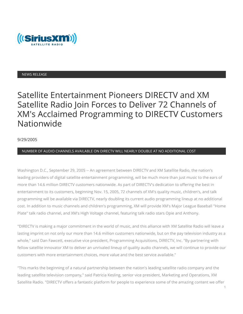 Satellite Entertainment Pioneers DIRECTV and XM Satellite Radio Join Forces to Deliver 72 Channels of XM's Acclaimed Programming to DIRECTV Customers Nationwide