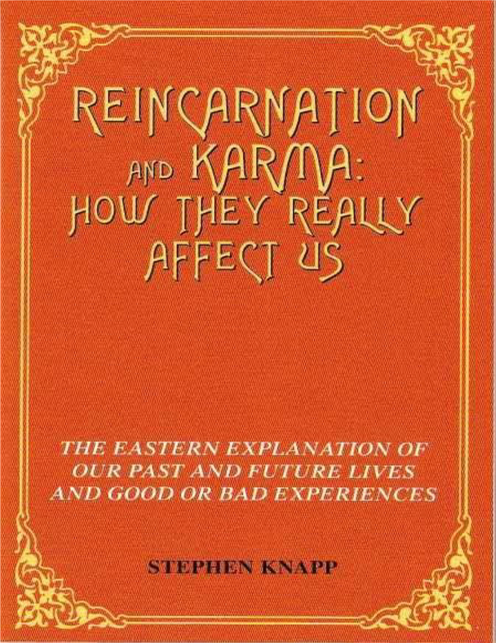 REINCARNATION and KARMA: How They Really Affect Us