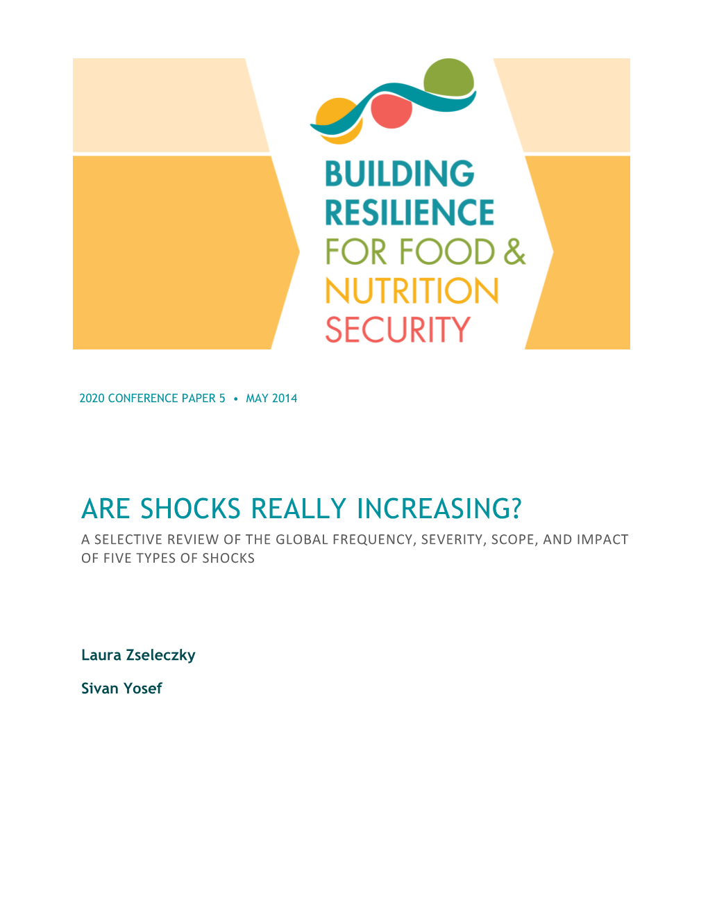 Are Shocks Really Increasing? a Selective Review of the Global Frequency, Severity, Scope, and Impact of Five Types of Shocks