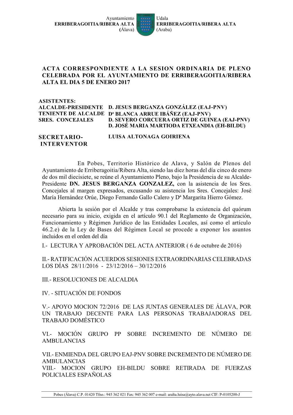 Acta Correspondiente a La Sesion Ordinaria De Pleno Celebrada Por El Ayuntamiento De Erriberagoitia/Ribera Alta El Dia 5 De Enero 2017