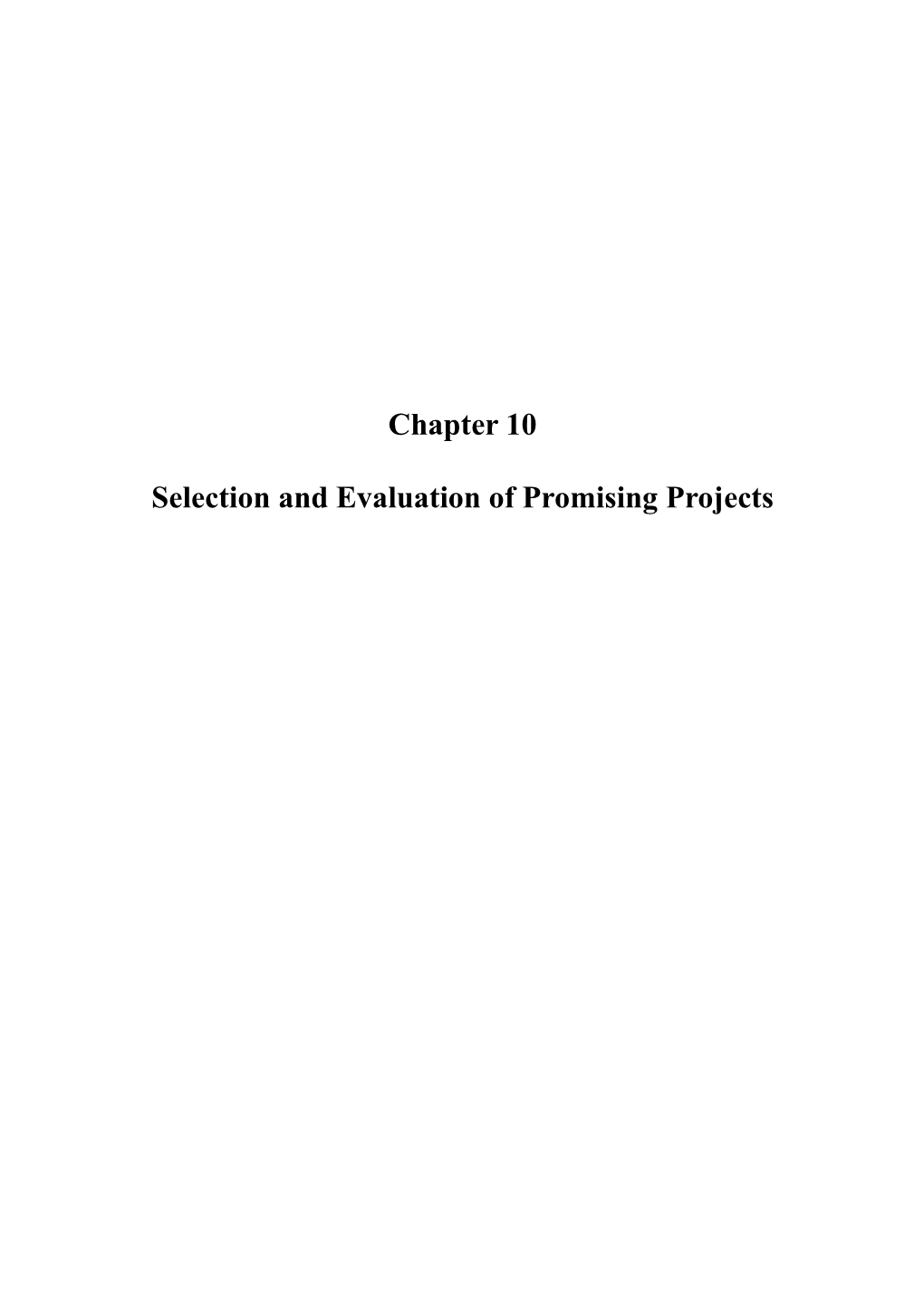 Chapter 10 Selection and Evaluation of Promising Projects