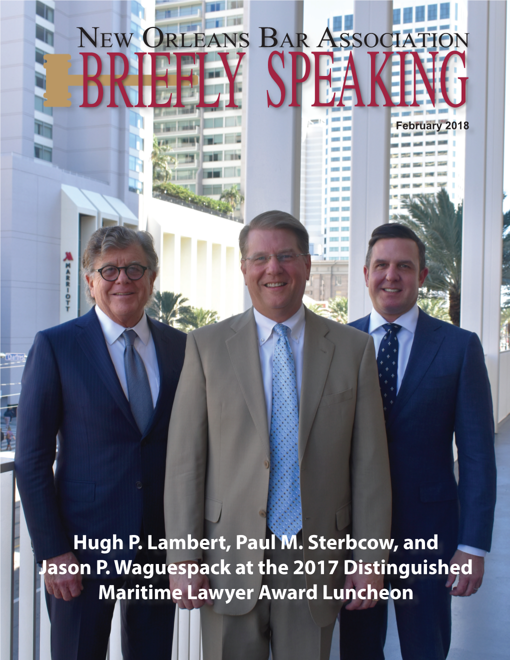 Hugh P. Lambert, Paul M. Sterbcow, and Jason P. Waguespack at The