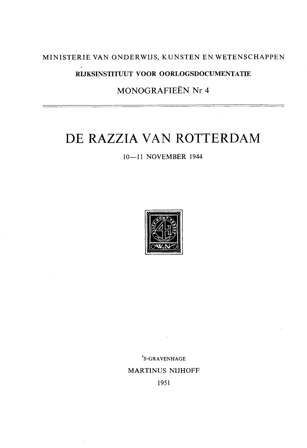 De Razzia Van Rotterdam. 10-11 November 1944