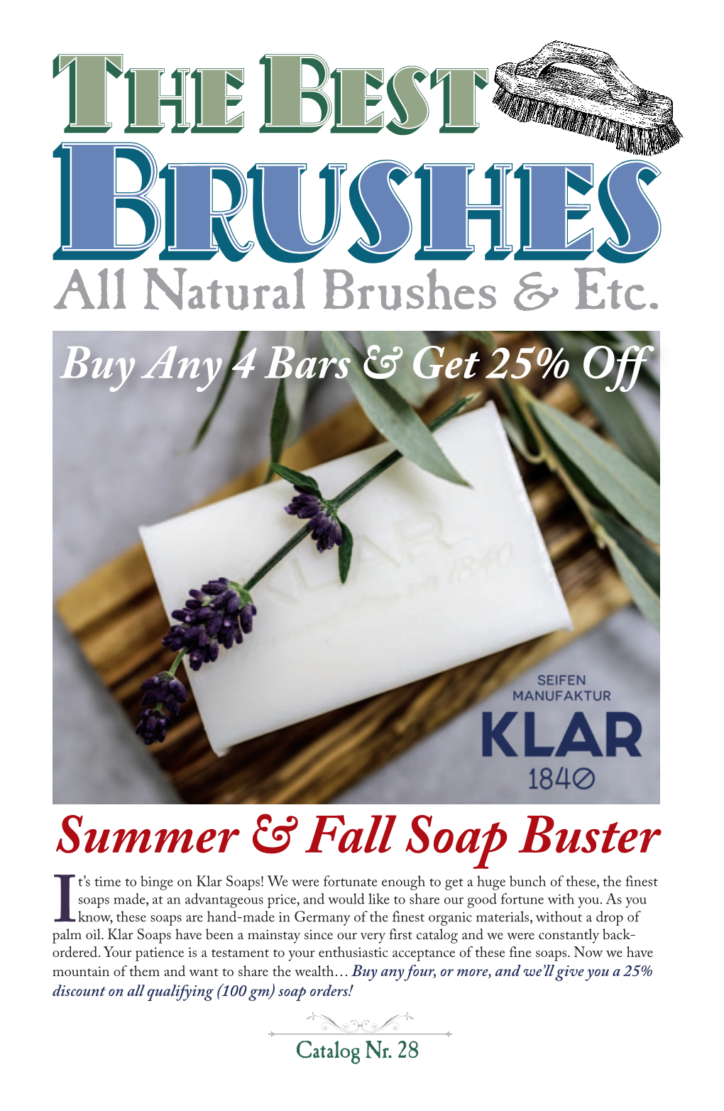 Summer & Fall Soap Buster