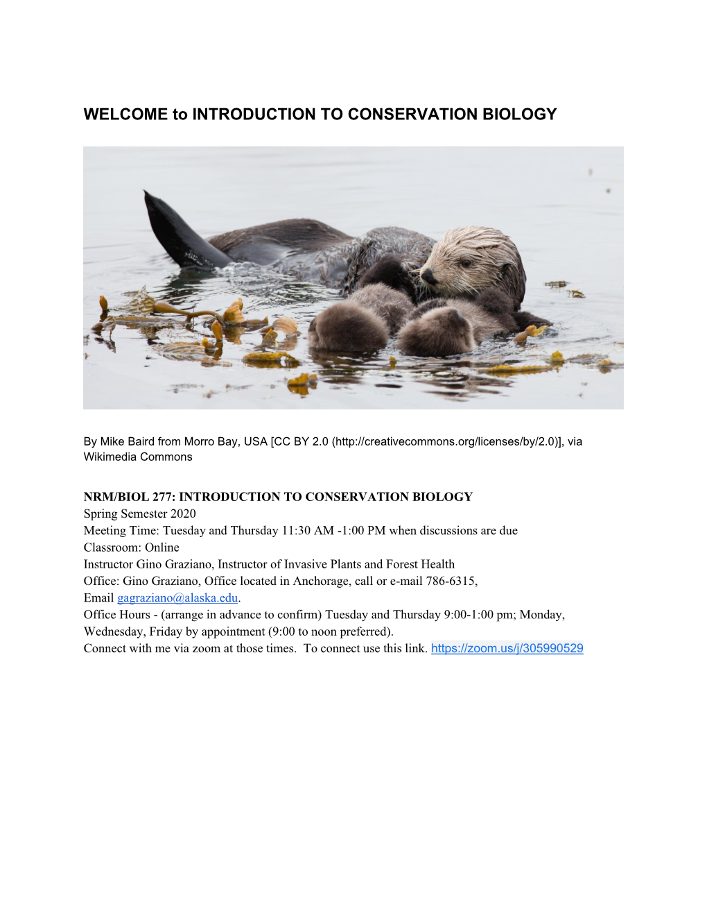 WELCOME to INTRODUCTION to CONSERVATION BIOLOGY