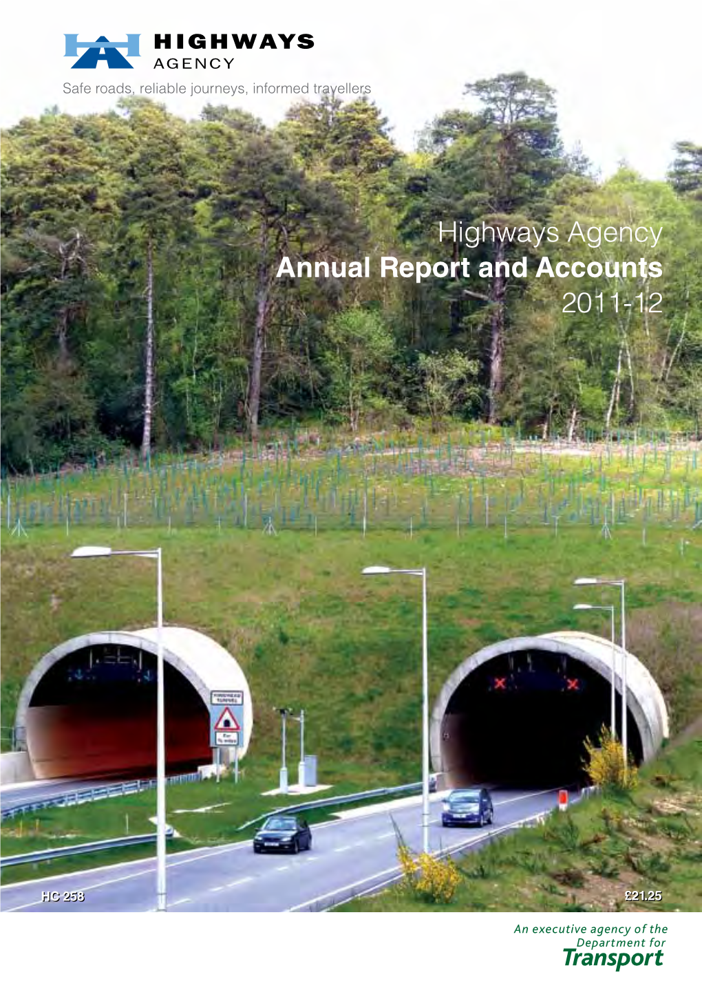 Highways Agency Annual Report and Accounts 2010-2011 HC258