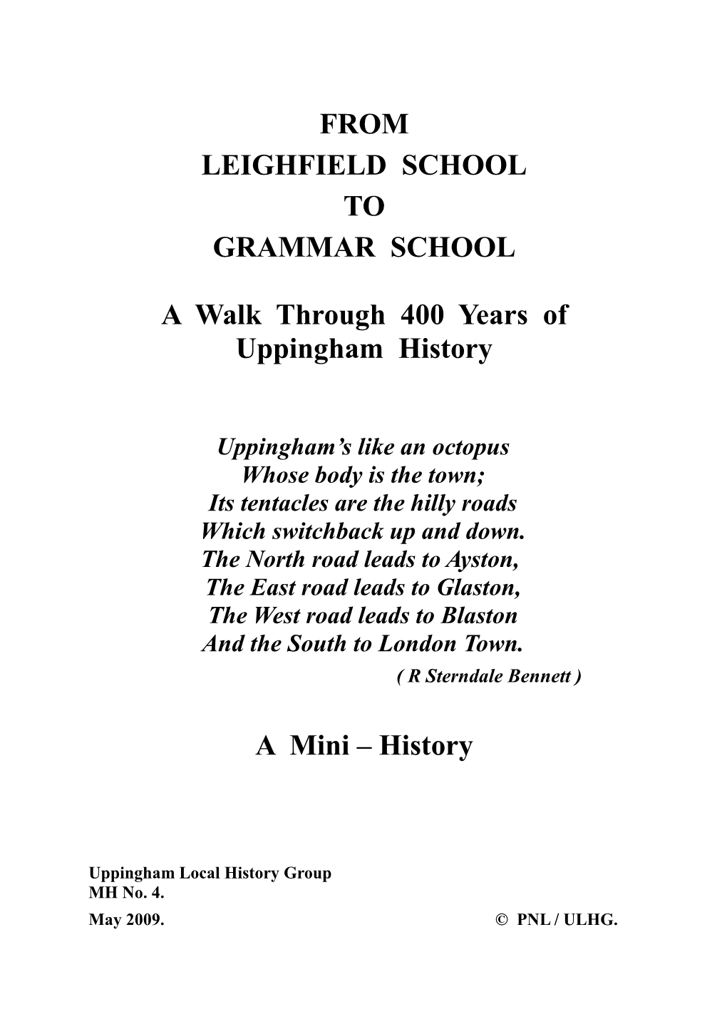 FROM LEIGHFIELD SCHOOL to GRAMMAR SCHOOL a Walk