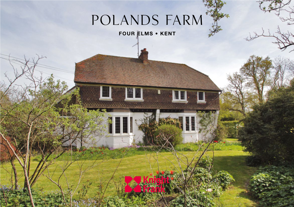 Polands Farm FOUR ELMS • KENT
