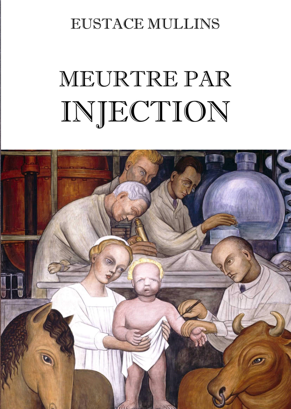 Meurtre-Par-Injection-Eustace-Mullins