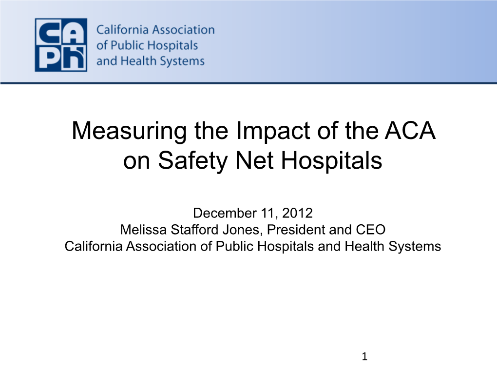 Measuring the Impact of the ACA on Safety Net Hospitals