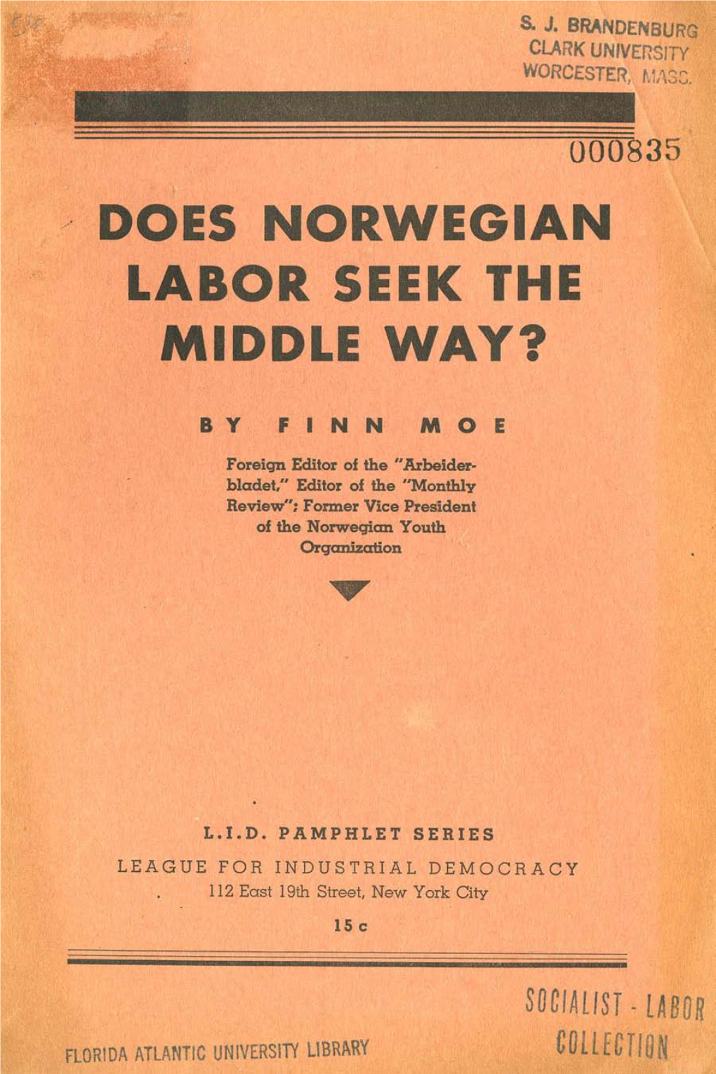 Does Norwegian Labor Seek the Middle Way?