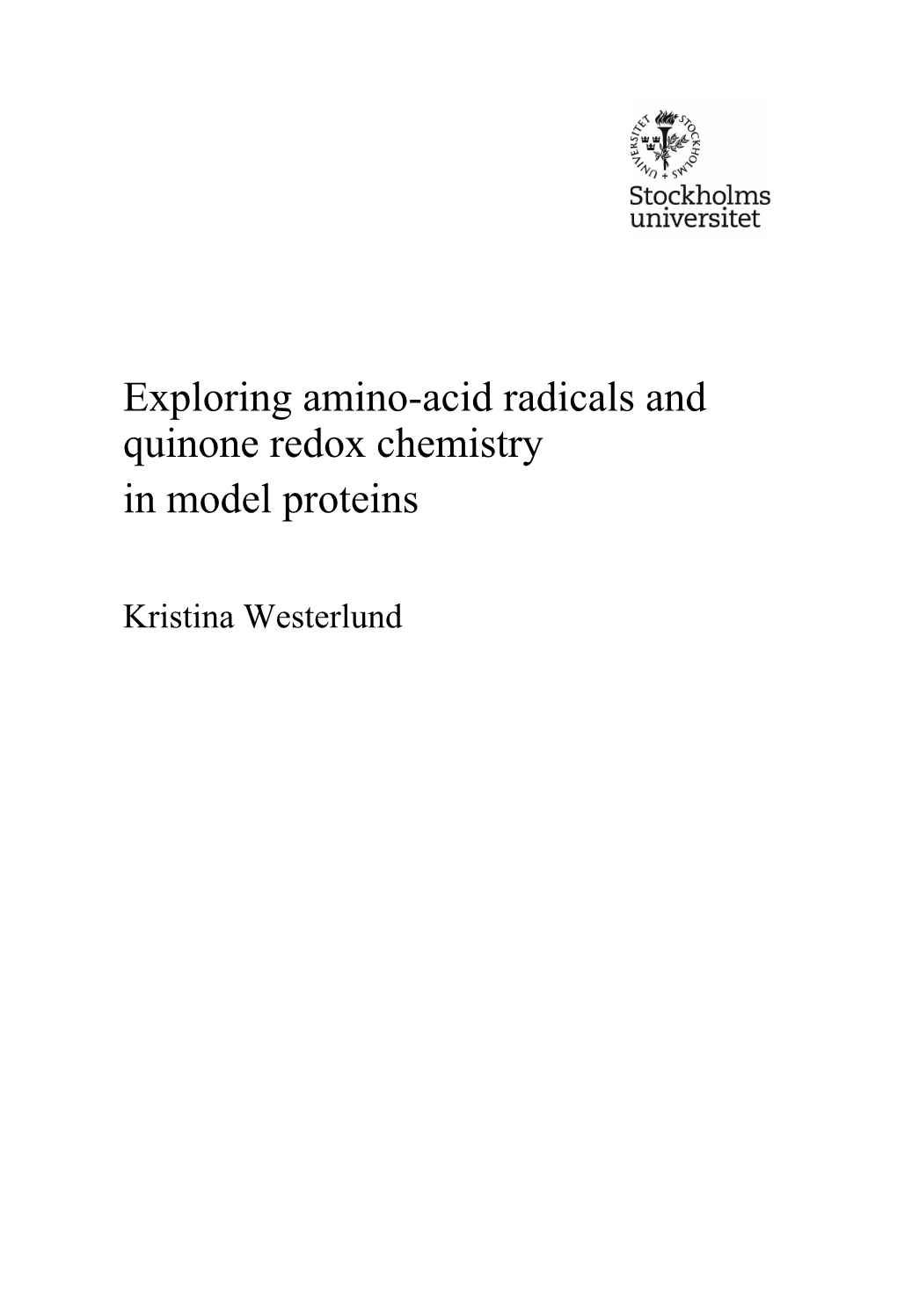 Exploring Amino-Acid Radicals and Quinone Redox Chemistry in Model Proteins