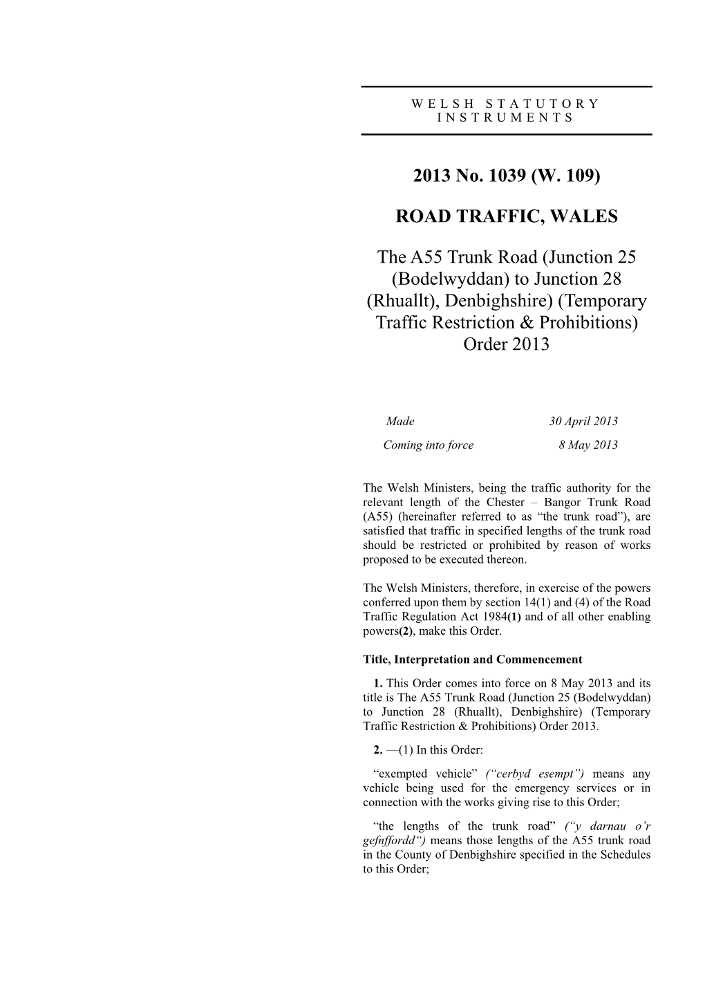 2013 No. 1039 (W. 109) ROAD TRAFFIC, WALES the A55 Trunk Road (Junction 25 (Bodelwyddan) to Junction 28 (Rhuallt), Denbighshire)