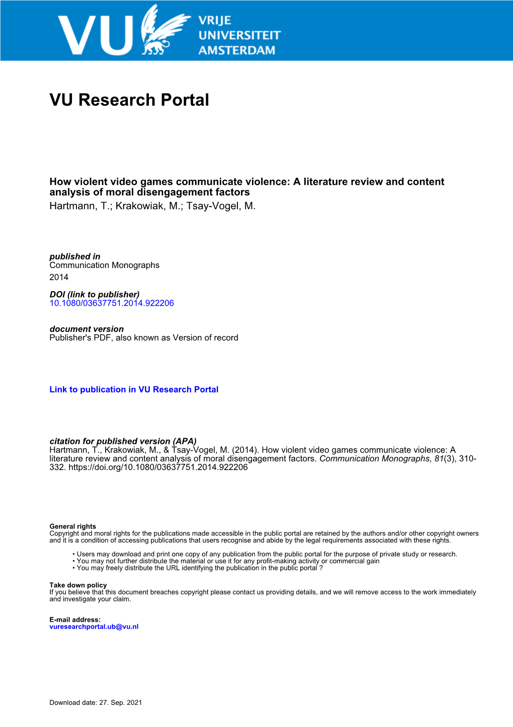 A Literature Review and Content Analysis of Moral Disengagement Factors Hartmann, T.; Krakowiak, M.; Tsay-Vogel, M