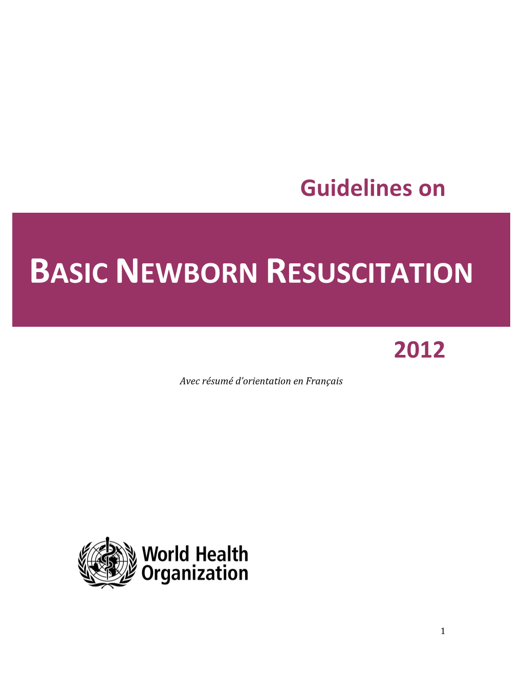 Guidelines on Basic Newborn Resuscitation