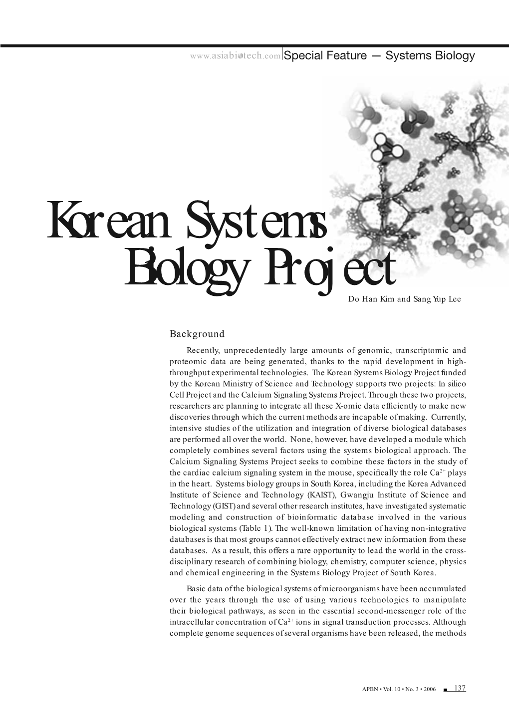 Korean Systems Biology Project Do Han Kim and Sang Yup Lee