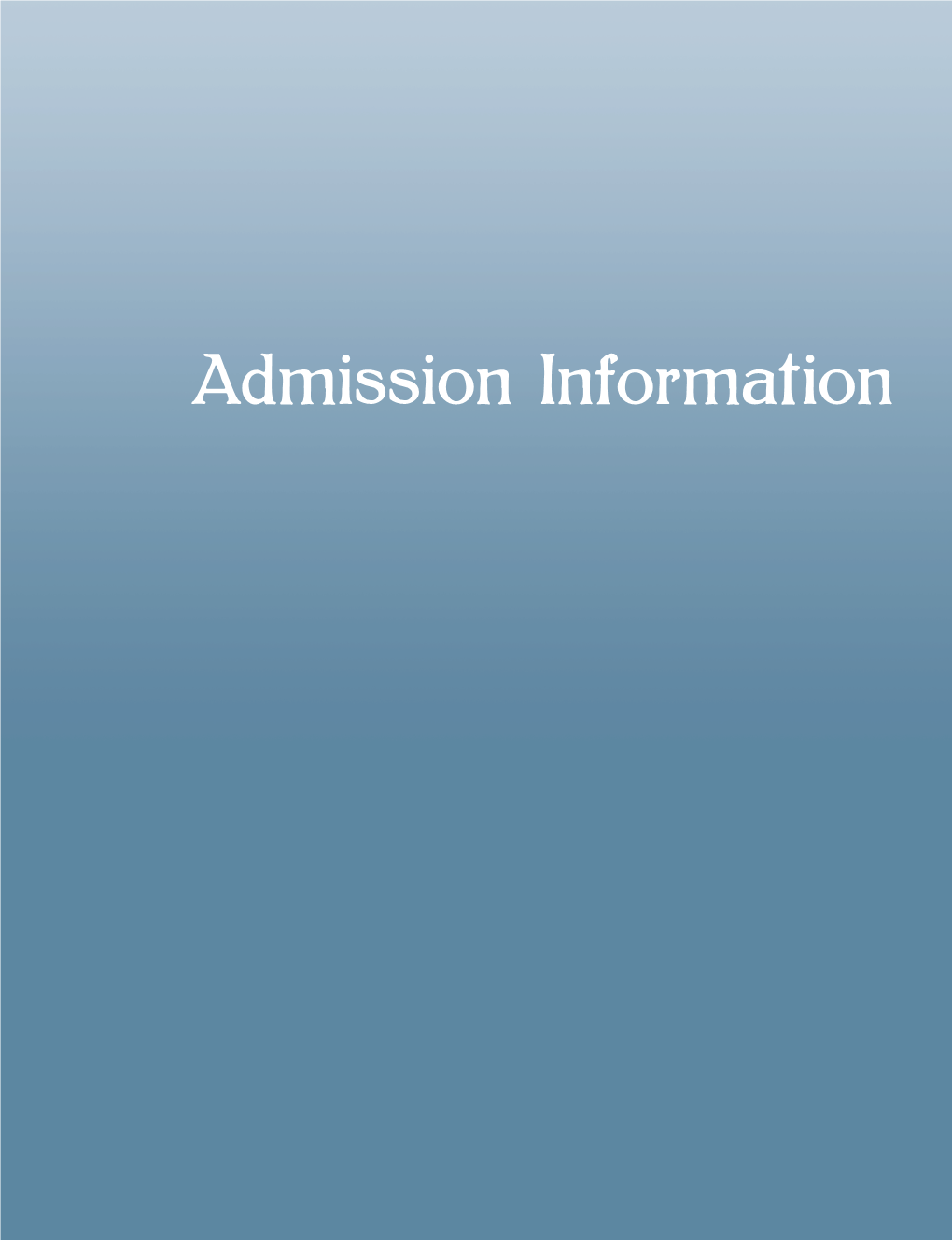 Admission Information 14 Admission Information Cuyamaca College Catalog 2020-2021