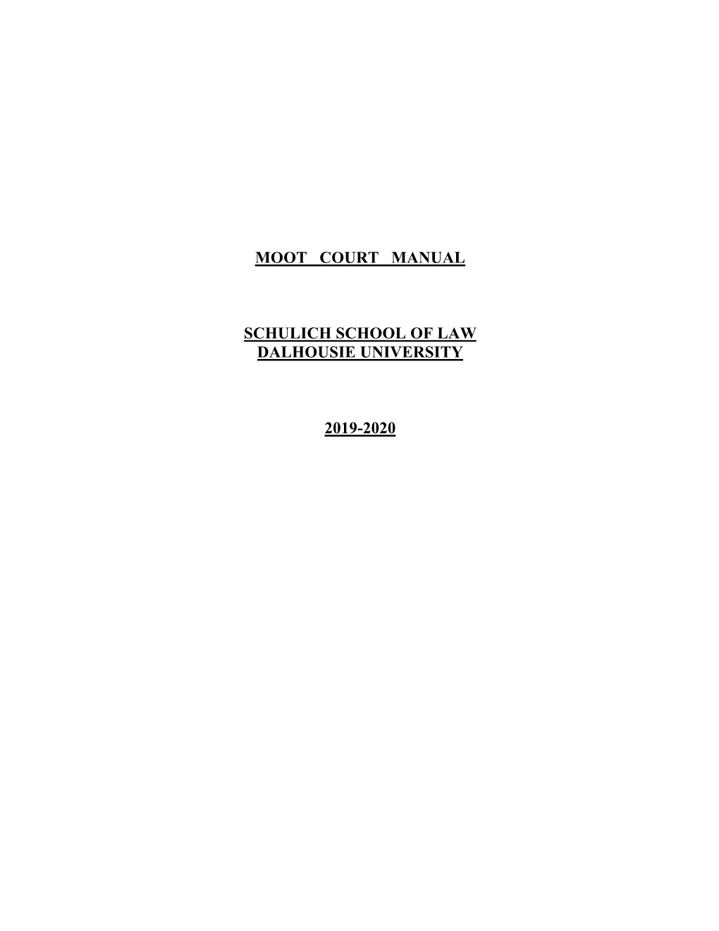 Moot Court Manual Schulich School of Law Dalhousie University 2019-2020