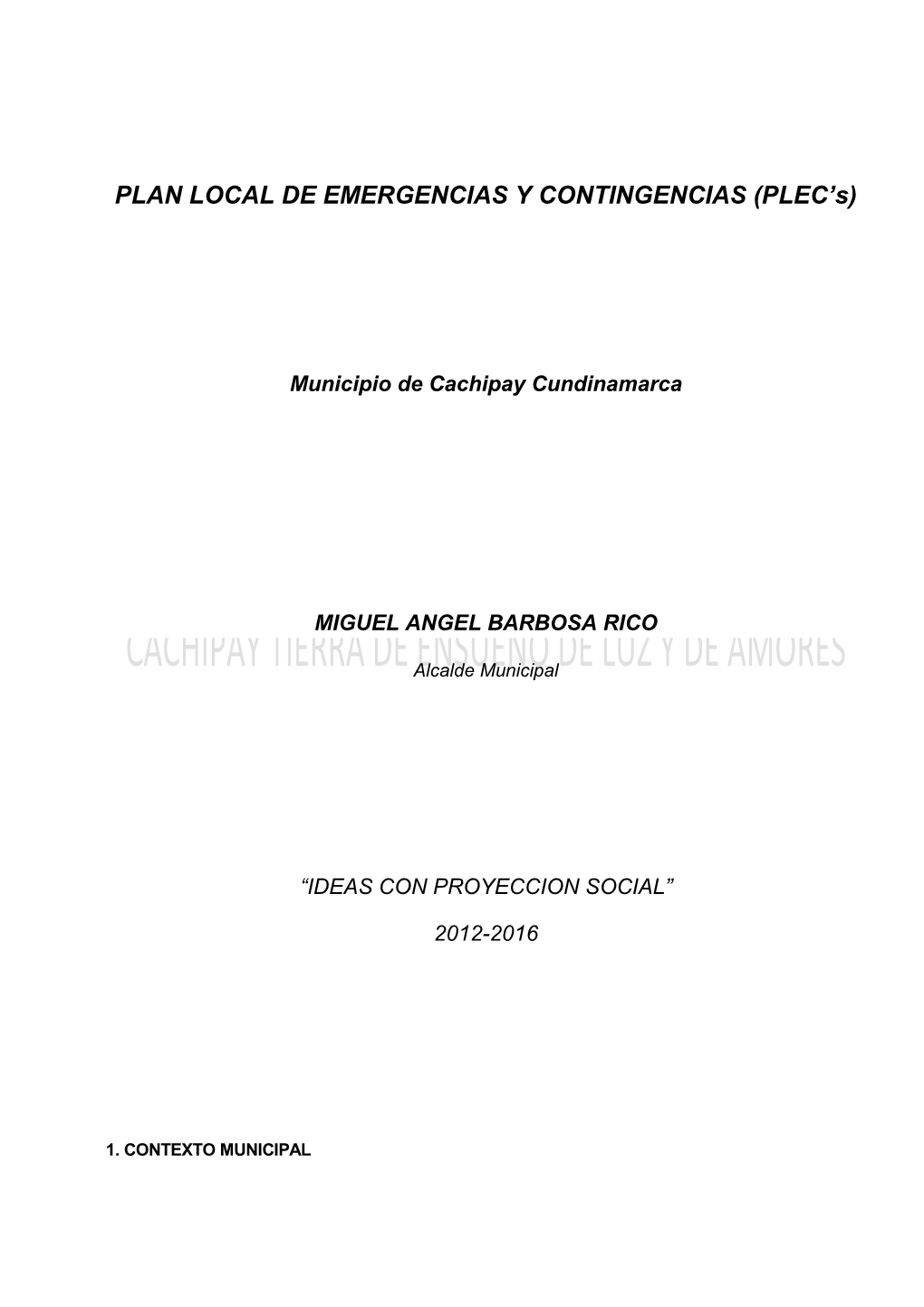 PLAN LOCAL DE EMERGENCIAS Y CONTINGENCIAS (PLEC's)