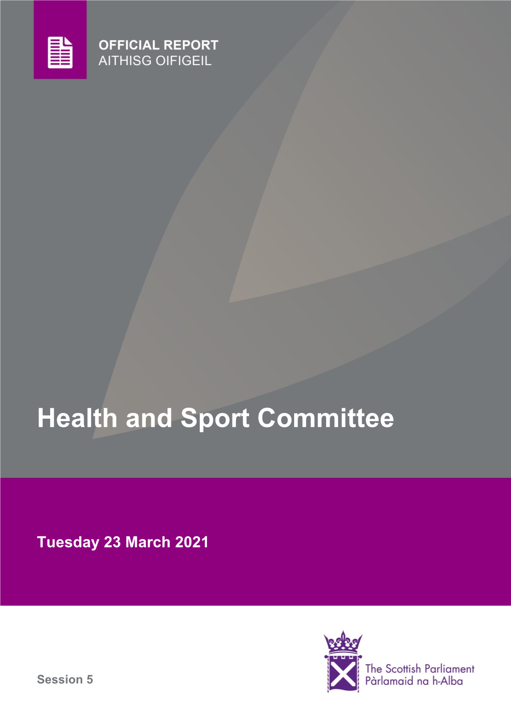 Official Report And, in the Previous Session, Clerk to Both the Education and Culture Committee and the Local Government and Regeneration Committee