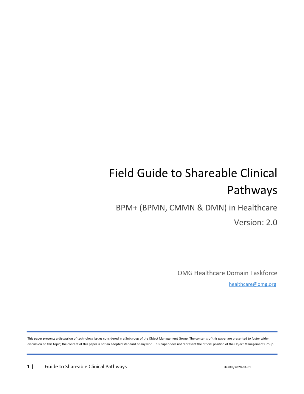 Field Guide to Shareable Clinical Pathways BPM+ (BPMN, CMMN & DMN) in Healthcare Version: 2.0