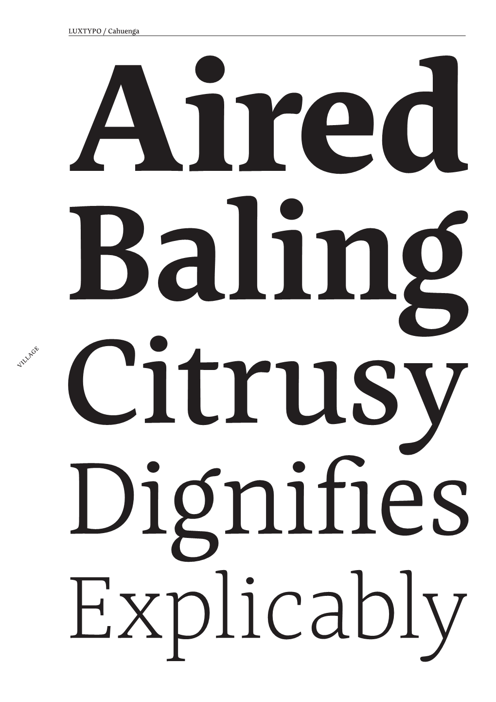 LUXTYPO / Cahuenga Aired Baling VILLAGE Citrusy Dignifies Explicably LUXTYPO / Cahuenga Uppercase