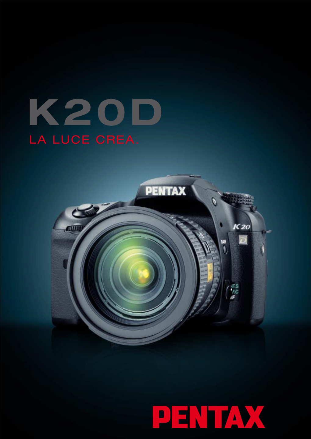 K20d La Luce Crea