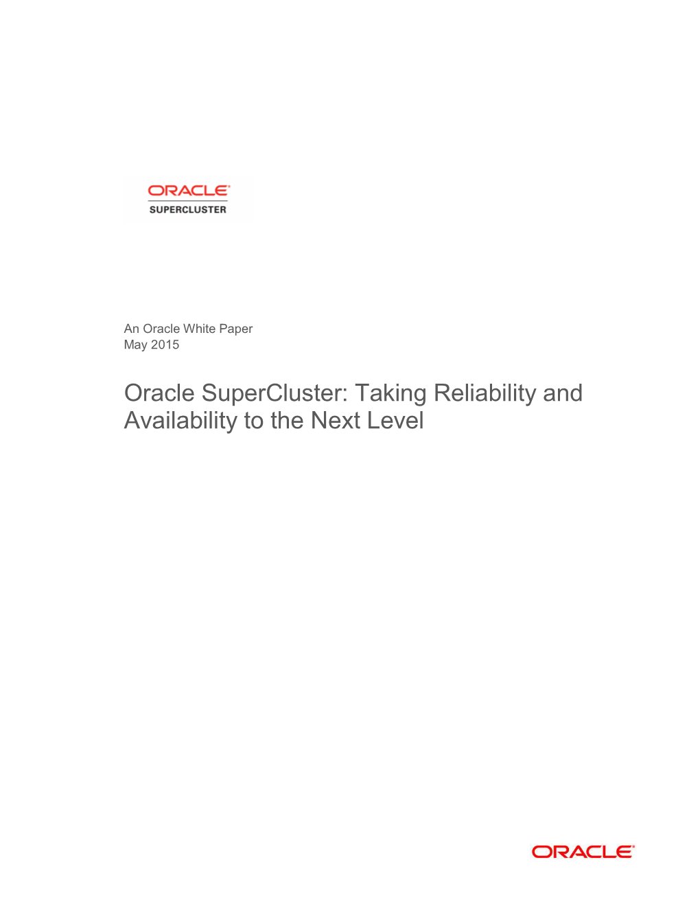 Oracle Supercluster: Taking Reliability and Availability to the Next Level