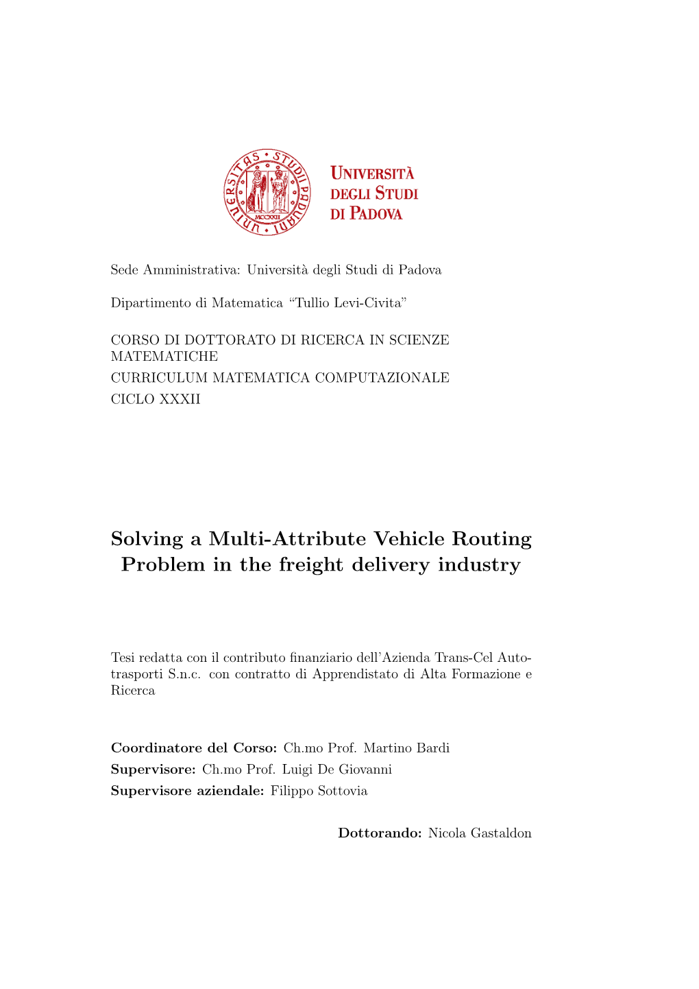Solving a Multi-Attribute Vehicle Routing Problem in the Freight Delivery Industry
