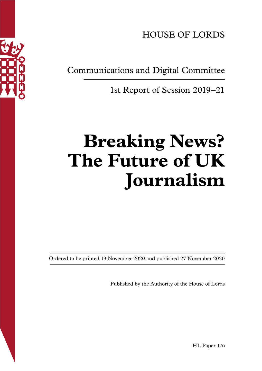 Breaking News? the Future of UK Journalism