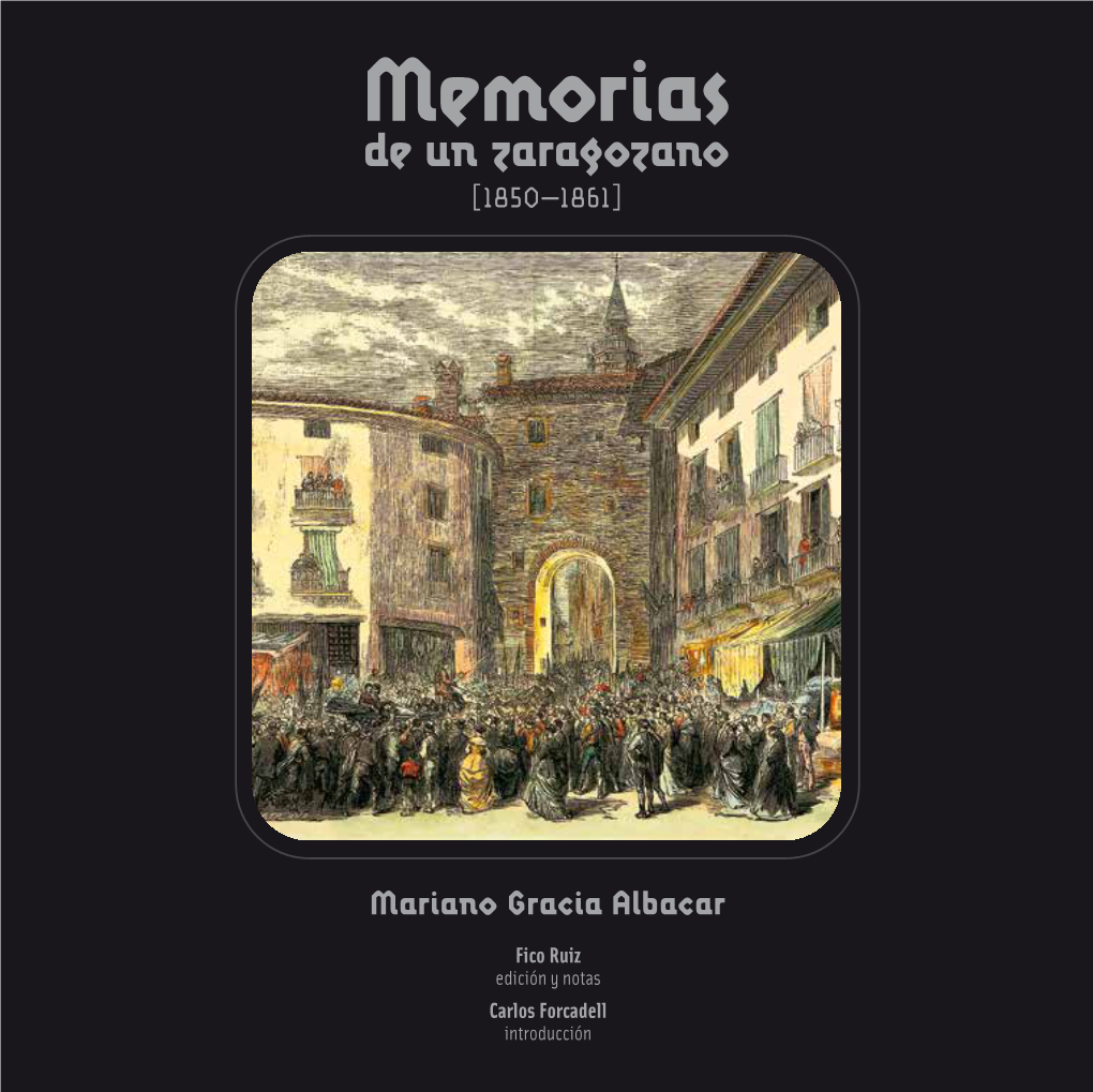 Memorias De Un Zaragozano [1850-1861], De Mariano Gracia | F