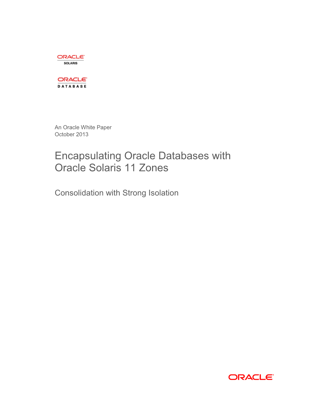 Encapsulating Oracle Databases with Oracle Solaris 11 Zones