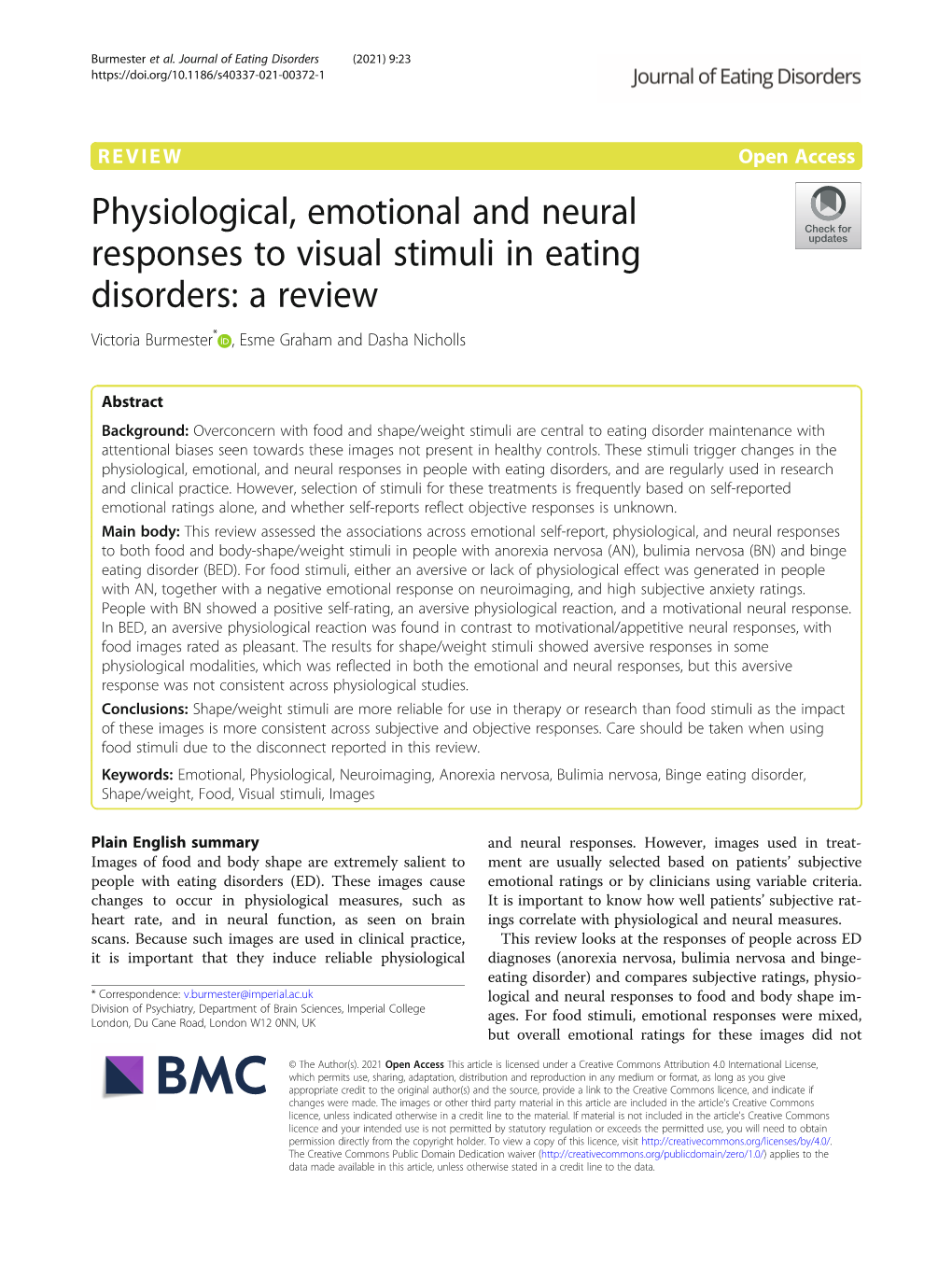 Physiological, Emotional and Neural Responses to Visual Stimuli in Eating Disorders: a Review Victoria Burmester* , Esme Graham and Dasha Nicholls