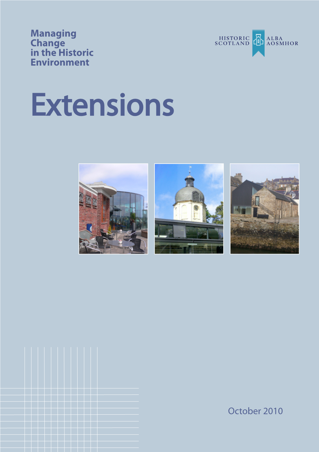Managing Change in the Historic Environment: Extensions