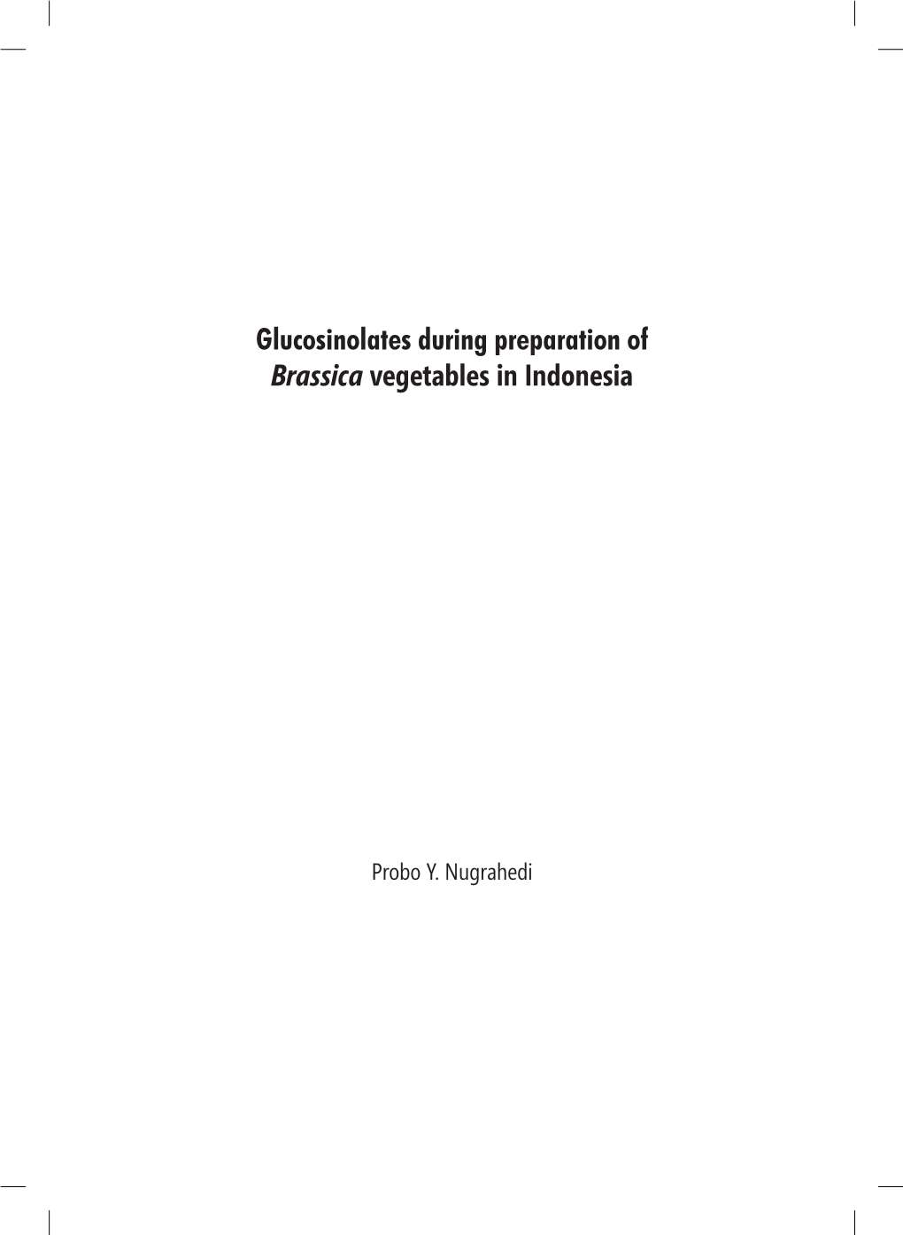 Glucosinolates During Preparation of Brassica Vegetables in Indonesia