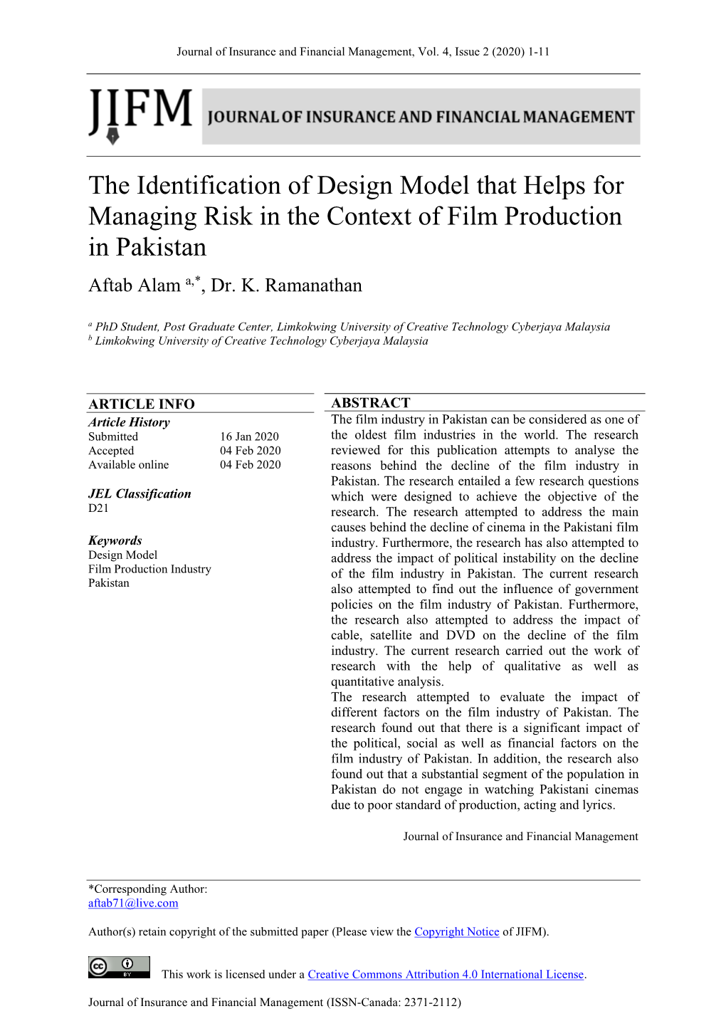 The Identification of Design Model That Helps for Managing Risk in the Context of Film Production in Pakistan Aftab Alam A,*, Dr