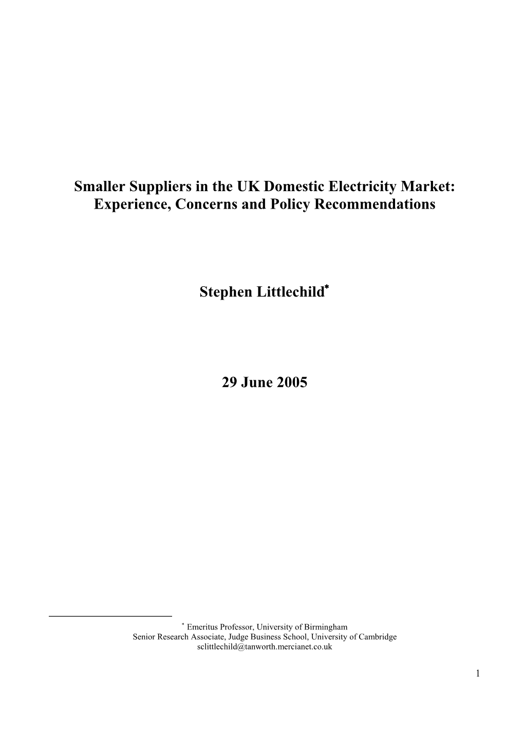 Smaller Suppliers in the UK Domestic Electricity Market: Experience, Concerns and Policy Recommendations