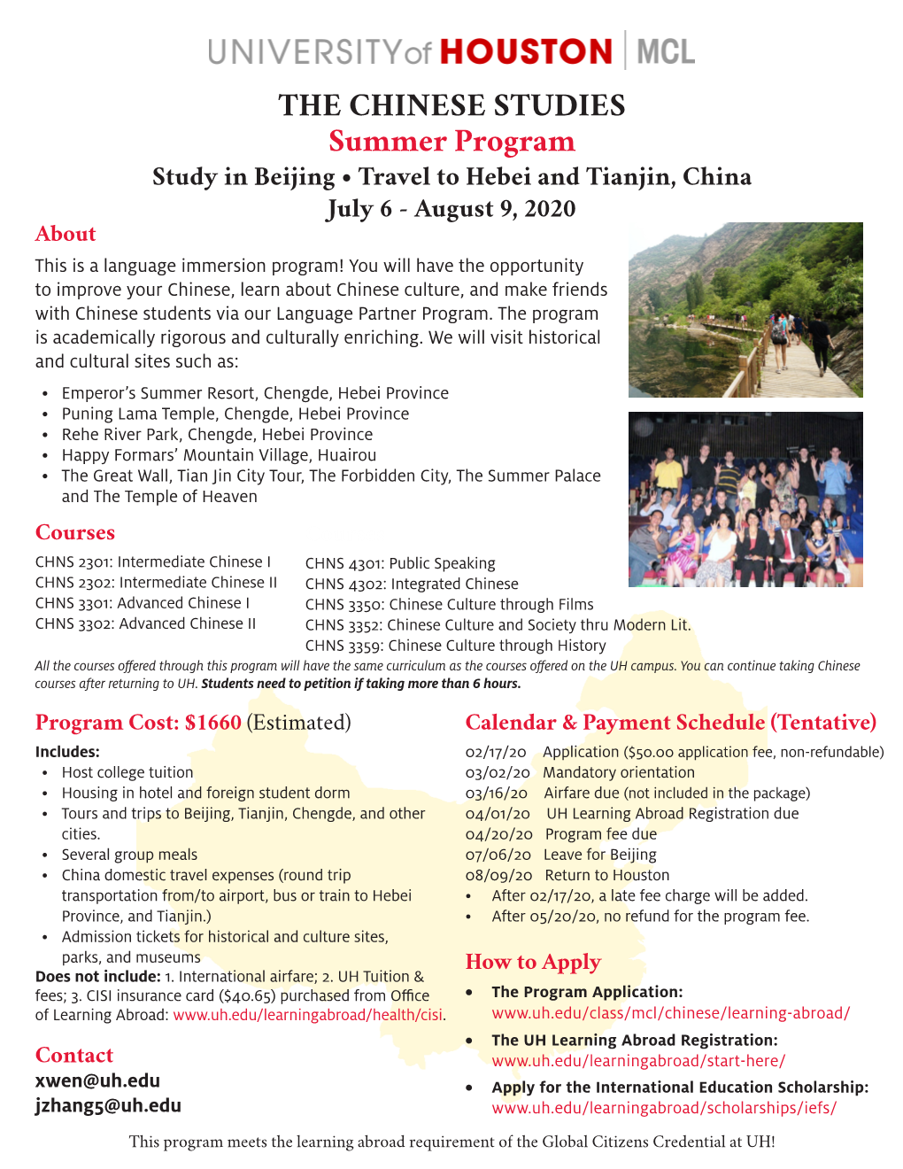 THE CHINESE STUDIES Summer Program Study in Beijing • Travel to Hebei and Tianjin, China July 6 - August 9, 2020