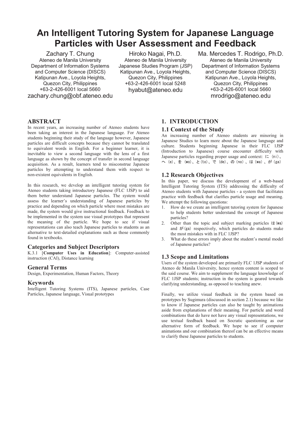 An Intelligent Tutoring System for Japanese Language Particles with User Assessment and Feedback Zachary T