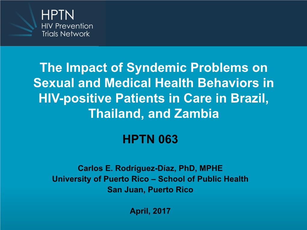 The Impact of Syndemic Problems on Sexual and Medical Health Behaviors in HIV-Positive Patients in Care in Brazil, Thailand, and Zambia